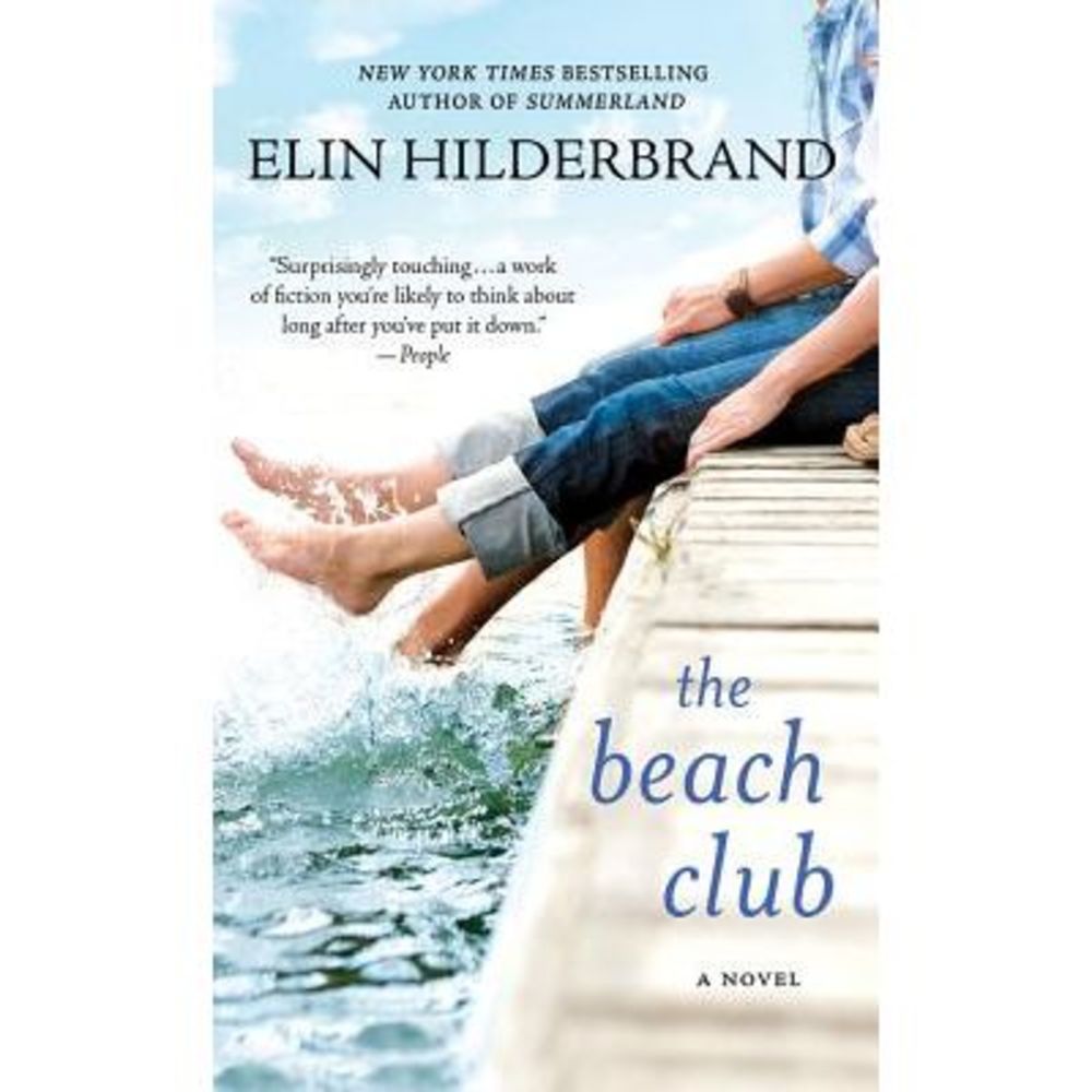 The Beach Club -- Elin Hilderbrand